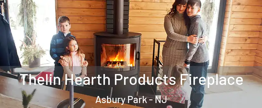  Thelin Hearth Products Fireplace Asbury Park - NJ